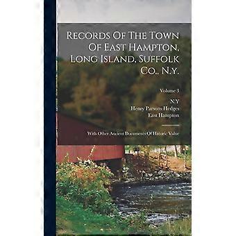 Records Of The Town Of East Hampton Long Island Suffolk Co. N.y. With O - East Hampton - Hardcover - English Book - History
