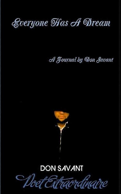Everyone Has A Dream A Journal