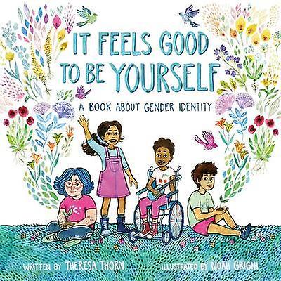 It Feels Good to Be Yourself