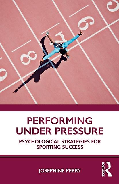 Performing Under Pressure by Josephine Perry Paperback
