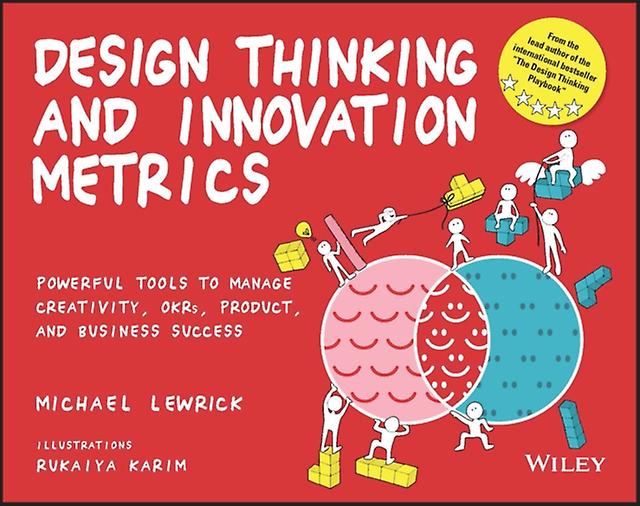 Design Thinking And Innovation Metrics by Michael Stanford University Lewrick Paperback