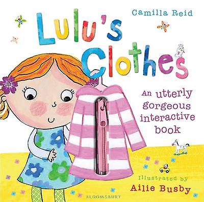 Lulus Clothes by Camilla Reid Hardback Book
