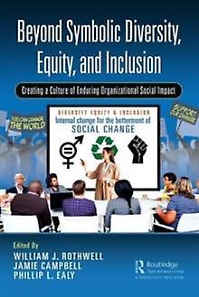 Beyond Symbolic Diversity Equity And Inclusion Paperback