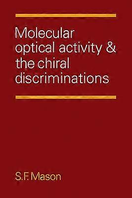 Molecular Optical Activity and the Chiral Discriminations