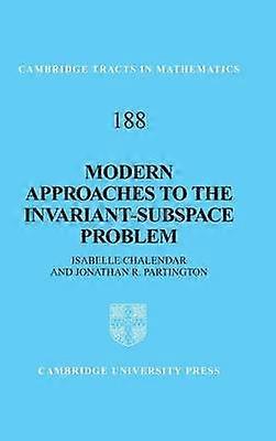 Modern Approaches to the Invariant-Subspace Problem