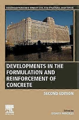 Developments in the Formulation and Reinforcement of Concrete