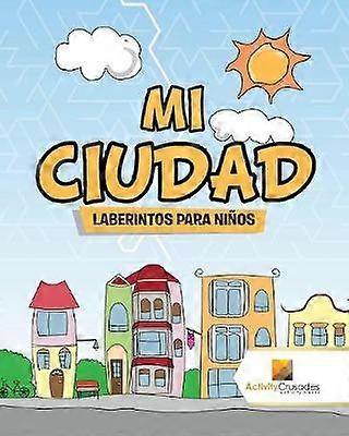 Mi Ciudad  Laberintos Para Nios