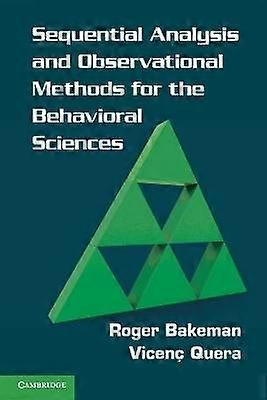 Sequential Analysis and Observational Methods for the Behavioral Sciences
