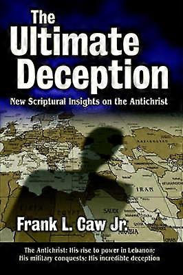 The Ultimate Deception