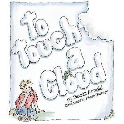 To Touch a Cloud