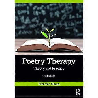Poetry Therapy Theory and Practice