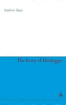 The Irony of Heidegger