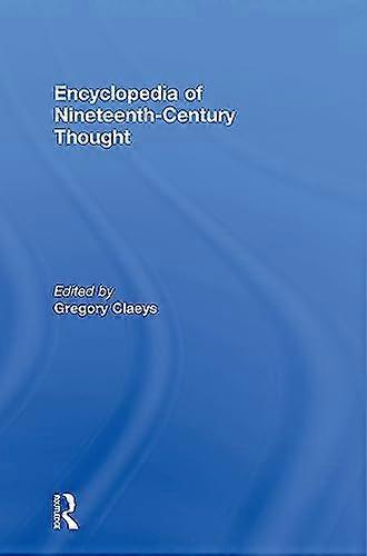 Encyclopedia of Nineteenth Century Thought