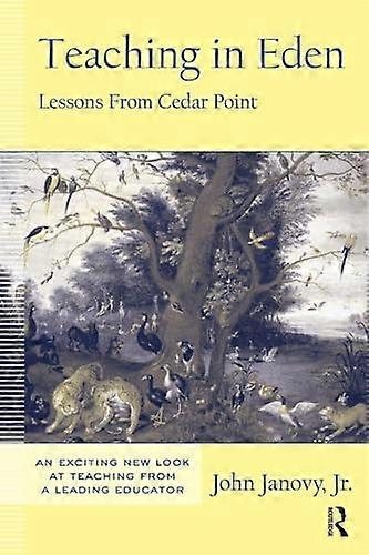 Teaching in Eden: Lessons from Cedar Point