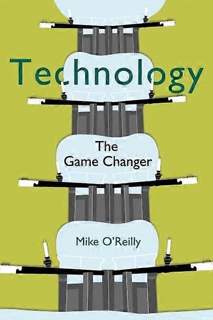 Technology - Mike OReilly - Technology: general issues - Troubador Publishing - Paperback