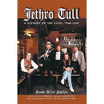 Jethro Tull: Eine Geschichte der Band, 1968-2001