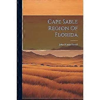 Cape Sable-regionen i Florida