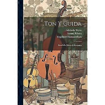 Ton Y Guida : Rondalla Musical Alemanya