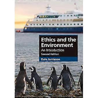 Ethik und Umwelt: Eine Einführung (Cambridge Applied Ethics)