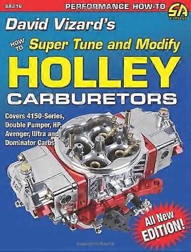 David trois carburateurs de Holley : Comment Super Tune & modifier (Sa conception)