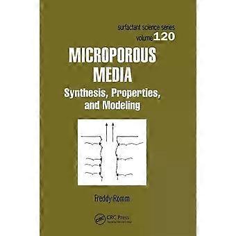 Microporous Media Synthesis Properties And Modeling - Freddy Romm