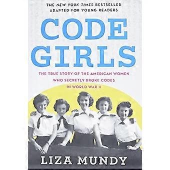 Code Girls: La vera storia delle donne americane che hanno segretamente rotto i codici nella seconda guerra mondiale