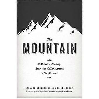 The Mountain A Political History from the Enlightenment to the Present