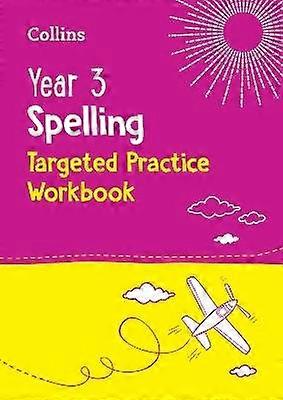 Year 3 Spelling Targeted Practice Workbook