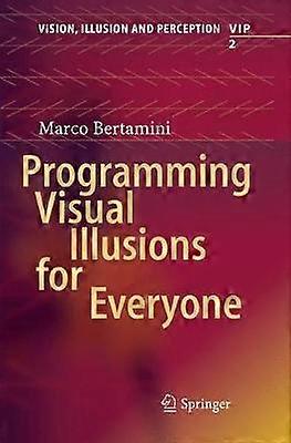 Programming Visual Illusions For Everyone - Marco Bertamini - Paperback - en Book