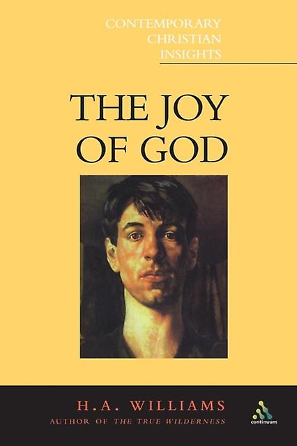 Joy Of God by Williams & CR & The Rev. H. A. Paperback