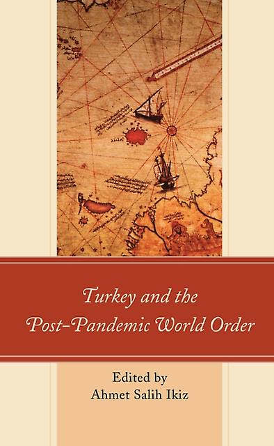Turkey And The Postpandemic World Order Paperback Book