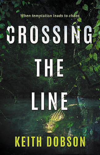 Crossing The Line - Keith Dobson