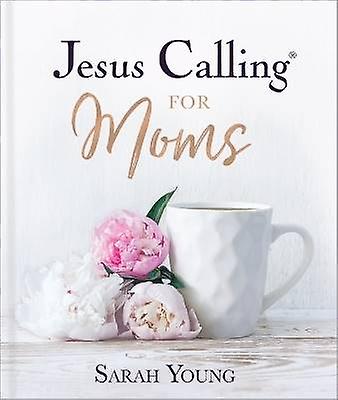 Jesus Calling for Moms Padded Hardcover with Full Scriptures