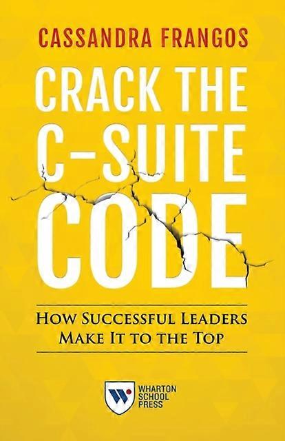 Crack The Csuite Code by Cassandra Frangos Paperback Book