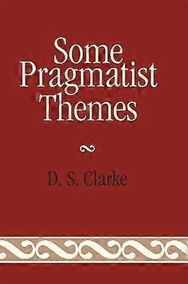 Some Pragmatist Themes