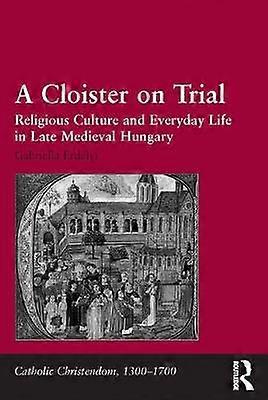 A Cloister on Trial