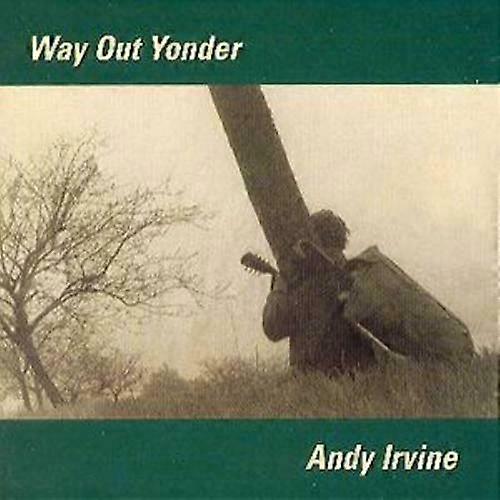 Andy Irvine Way Out Yonder CD (2001)
