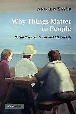 Why Things Matter to People