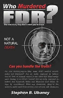 Who Murdered FDR?