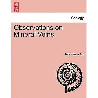Observations on Mineral Veins