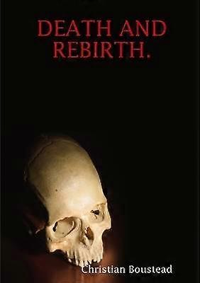 Death and Rebirth.