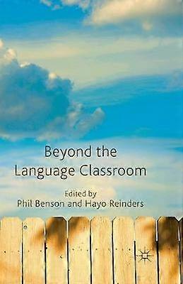 Beyond the Language Classroom