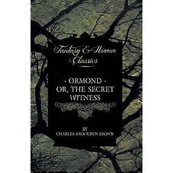 Ormond  Or The Secret Witness