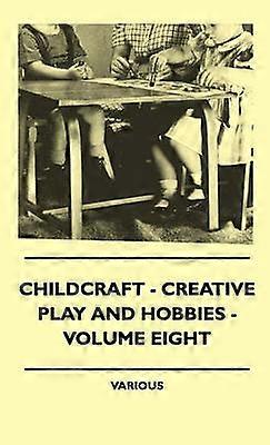 Childcraft, Gioco creativo e hobby Volume otto