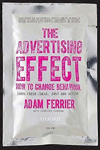The Advertising Effect How to Change Behaviour