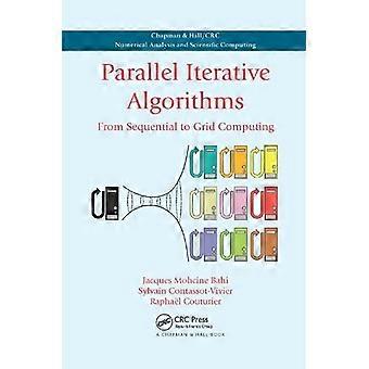 Parallel Iterative Algorithms From Sequential To Grid Computing - Jacques Mohcine Bahi - Paperback - en Book