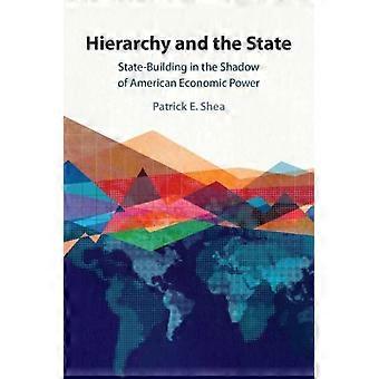 Hierarchy And The State - Patrick E. Shea