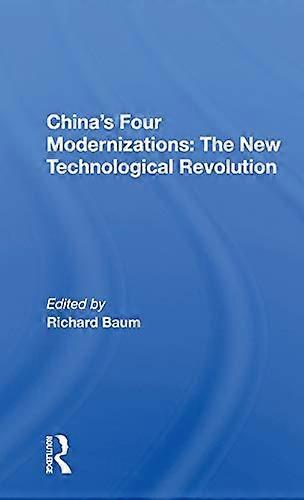 Chinas Four Modernizations: The New Technological Revolution