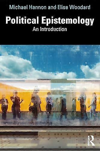 Political Epistemology: An Introduction