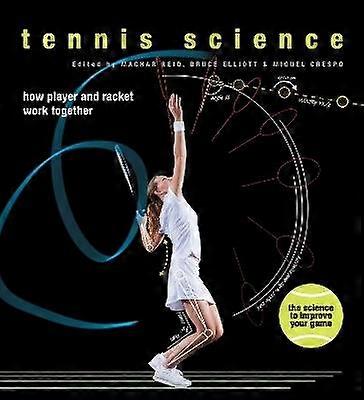 Tennis Science - How Player and Racket Work Together
